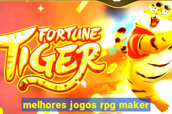 melhores jogos rpg maker